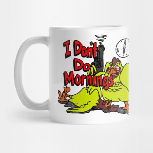 I Don't Do Mornings Mug